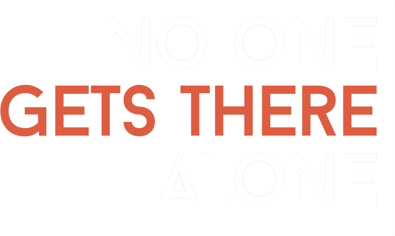 No One Gets There Alone
